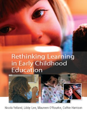 cover image of Rethinking Learning in Early Childhood Education